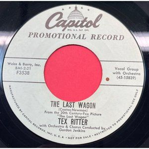 Tex Ritter The Last Wagon / Paul Bunyan Love 45 Country Promo Capitol F3538